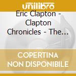 Eric Clapton - Clapton Chronicles - The Best Of (+ 2 Bonus Tracks) cd