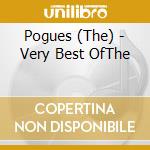 Pogues (The) - Very Best OfThe cd musicale di Pogues The