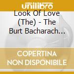 Look Of Love (The) - The Burt Bacharach Collection cd