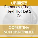 Ramones (The) - Hey! Ho! Let'S Go cd musicale di Ramones