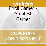 Erroll Garner - Greatest Garner cd
