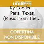 Ry Cooder - Paris, Texas (Music From The Motion Picture) cd