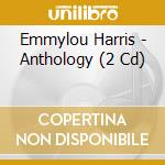 Emmylou Harris - Anthology (2 Cd)