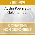 Austin Powers In Goldmember cd