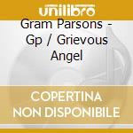 Gram Parsons - Gp / Grievous Angel cd