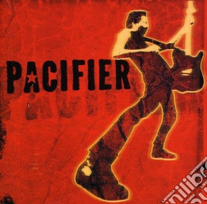 Pacifier - Pacifier cd musicale di Pacifier