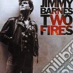 Jimmy Barnes - Two Fires cd