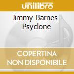 Jimmy Barnes - Psyclone cd