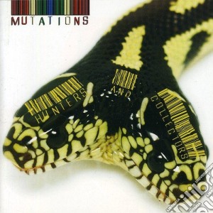 Hunters And Collectors - Mutations cd musicale di Hunters And Collectors