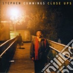 Stephen Cummings - Close Ups
