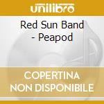 Red Sun Band - Peapod cd