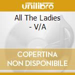 All The Ladies - V/A cd
