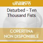 Disturbed - Ten Thousand Fists cd