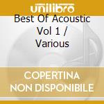 Best Of Acoustic Vol 1 / Various cd musicale