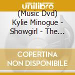 (Music Dvd) Kylie Minogue - Showgirl - The Greatest Hits Tour (Ntsc) cd