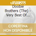 Doobie Brothers (The) - Very Best Of (The) (2 Cd) cd