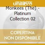 Monkees (The) - Platinum Collection 02 cd musicale di The Monkees