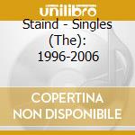 Staind - Singles (The): 1996-2006 cd musicale di Staind