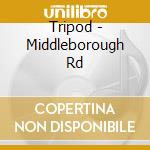 Tripod - Middleborough Rd cd