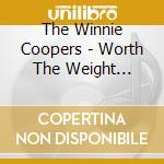 The Winnie Coopers - Worth The Weight [Digipak] cd