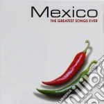 Mexico: The Greatest Songs Ever / Various cd