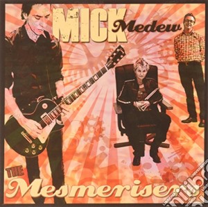 Mick Medew - Mesmerisers cd musicale di Mick Medew