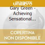 Gary Green - Achieving Sensational Grades cd