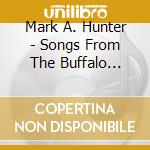 Mark A. Hunter - Songs From The Buffalo Country cd