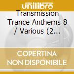 Transmission Trance Anthems 8 / Various (2 Cd+Dvd) cd