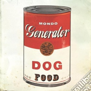 Mondo Generator - Dog Food cd musicale di Generator Mondo