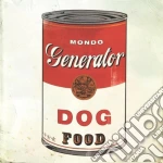 Mondo Generator - Dog Food cd