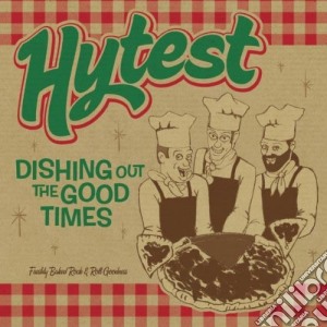Hytest - Dishing Out The Good Times cd musicale di HYTEST