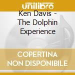 Ken Davis - The Dolphin Experience cd