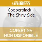 Cooperblack - The Shiny Side cd