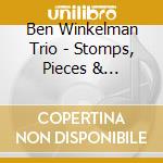Ben Winkelman Trio - Stomps, Pieces & Variations cd musicale di Ben Winkelman Trio