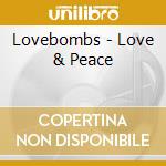 Lovebombs - Love & Peace