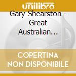 Gary Shearston - Great Australian Groove cd musicale di Gary Shearston