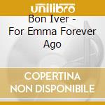 Bon Iver - For Emma Forever Ago cd