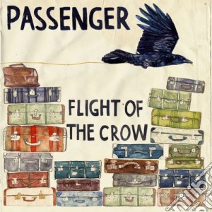 Passenger - Flight Of The Crow cd musicale di Passenger