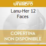Lanu-Her 12 Faces cd