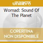 Womad: Sound Of The Planet cd