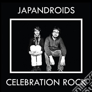 Japandroids - Celebration Rock (+7 Bonus Tracks) cd musicale di Japandroids