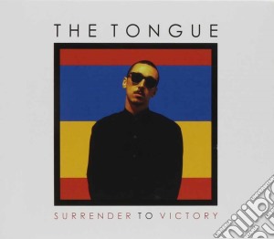 Tongue (The) - Surrender To Victory cd musicale di Tongue, The