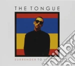 Tongue (The) - Surrender To Victory cd