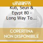 Kuti, Seun & Egypt 80 - Long Way To The Beginning, A cd