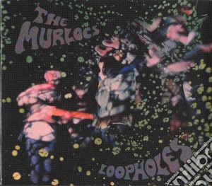 Murlocs (The) - Loopholes cd musicale di Murlocs The