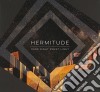 Hermitude - Dark Night Sweet Light cd