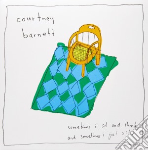 Courtney Barnett - Sometimes I Sit And Think, And Sometimes I Just Sit cd musicale di Courtney Barnett