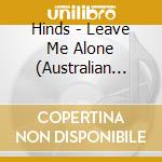Hinds - Leave Me Alone (Australian Bonus Tracks) cd