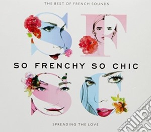 So Frenchy So Chic: The Best Of / Various (2 Cd) cd musicale
